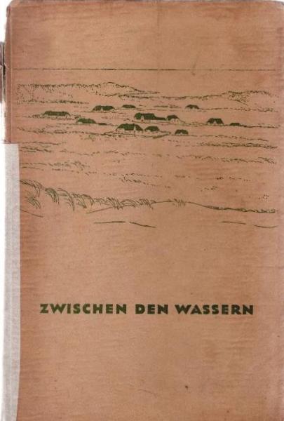 Zwischen den Wassern : Chronik e. Landschaft.