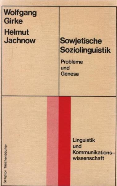 Sowjetische Soziolinguistik : Probleme u. Genese.