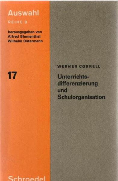 Unterrichtsdifferenzierung und Schulorganisation.
