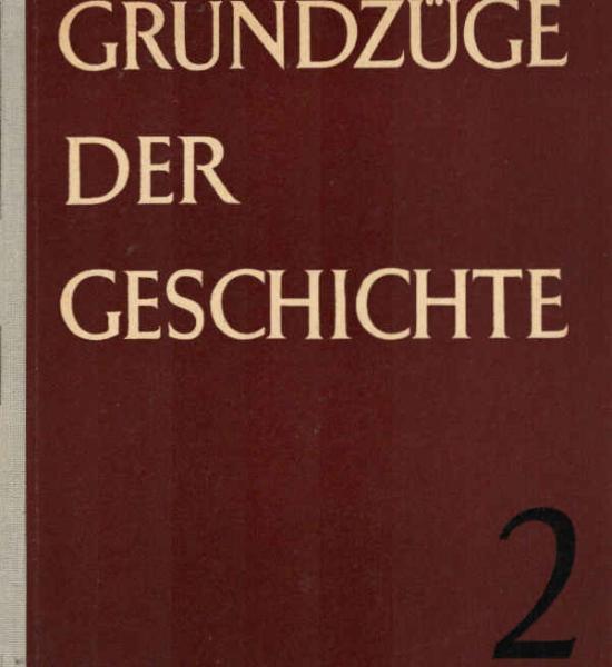 Grundzüge der Geschichte ; Band 2: Vom Frankenreich bis zum Westfälischen Frieden