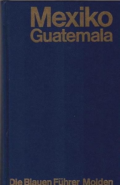 Mexiko, Guatemala.