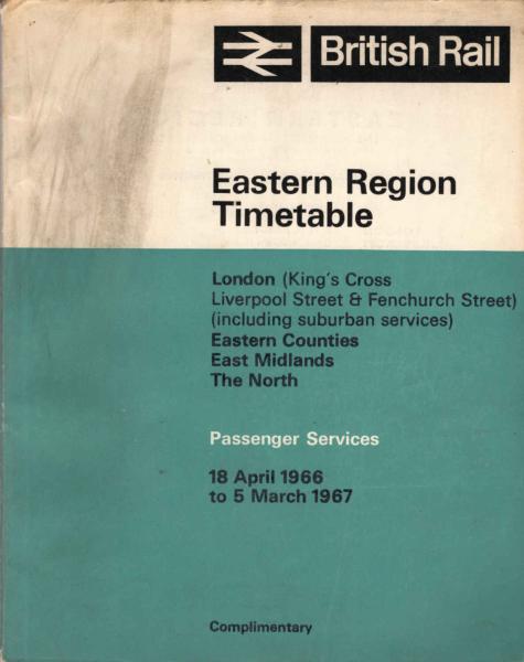 British Rail Eastern Region Timetable 18. April 1966 to 5 March 1967