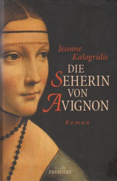 Die Seherin von Avignon : Roman.