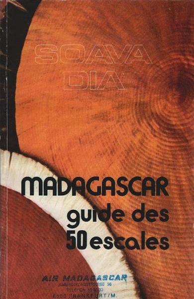 Madagascar : guide des 50 escales