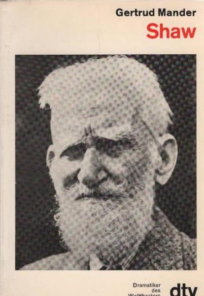 George Bernard Shaw.