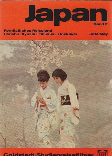 Japan; Teil: 2., Fernöstliches Reiseland, Honshu, Kyushu, Shikoku, Hokkaido : mit Sprachführer.