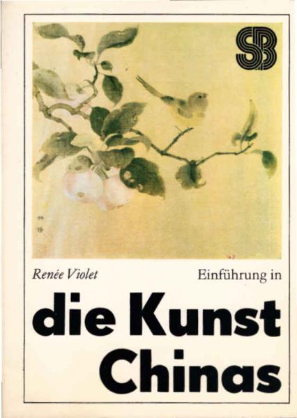 Einführung in die Kunst Chinas.
