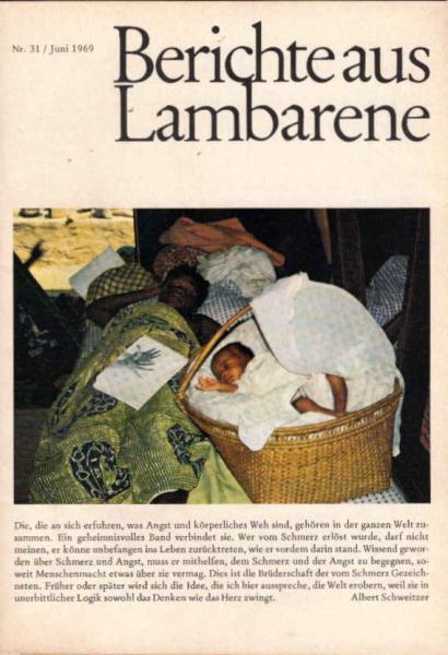 Berichte aus Lambarene ; Nr. 31 / Juni 1969