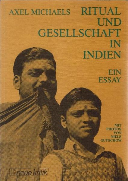 Ritual und Gesellschaft in Indien. Ein Essay.