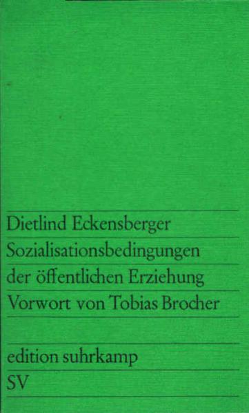 Sozialisationsbedingungen der öffentlichen Erziehung.