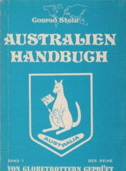 Von Globetrottern geprüft; Band 1 : Australien Handbuch