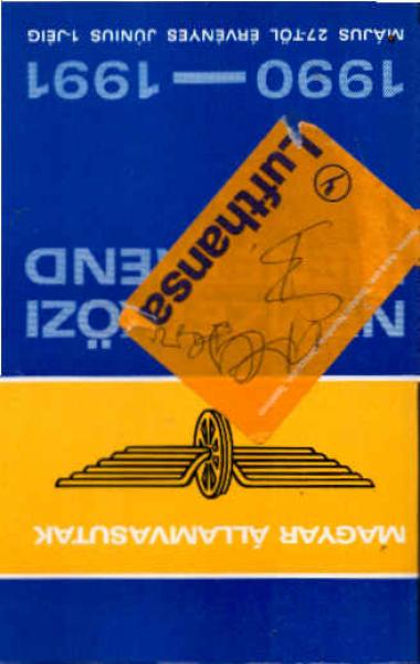 Nemzetközi Menetrend Èrvényes: 1990. Majus 27 - TÖL 1991. Június 1 - Jéig