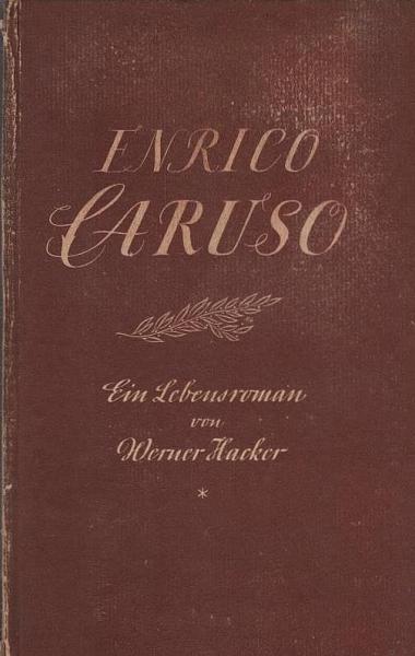 Enrico Caruso : Ein Lebensroman