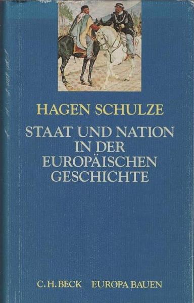 Staat und Nation in der europäischen Geschichte.