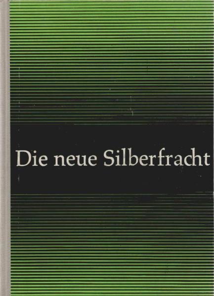 Die neue Silberfracht; Teil: 9. Schuljahr