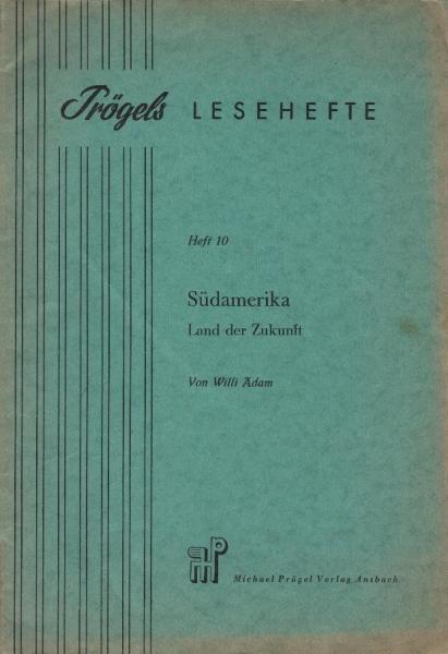 Südamerika : Land d. Zukunft.