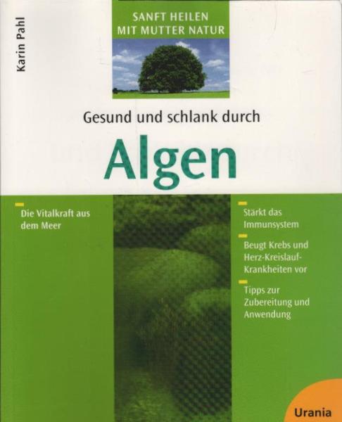 Gesund und schlank durch Algen.