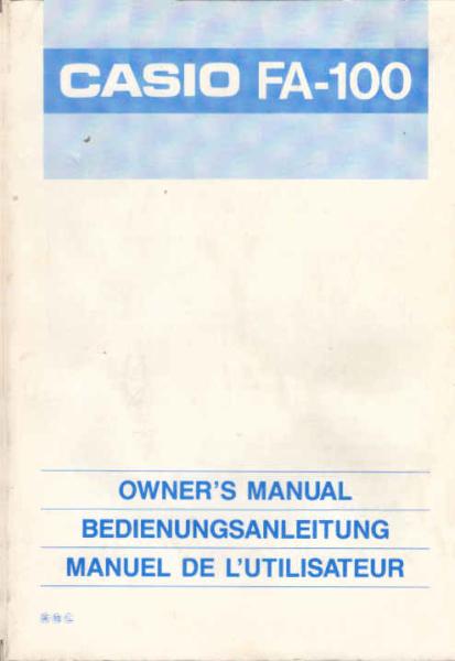 Casio FA-100 Bedienungsanleitung / Owner´s Manuak / Manuel de L´Utilisateur