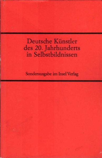 Deutsche Künstler des 20. Jahrhunderts in Selbstbildnissen.