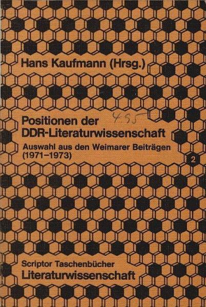 Positionen der DDR-Literaturwissenschaft; Teil: Bd. 2., (1971 - 1973).