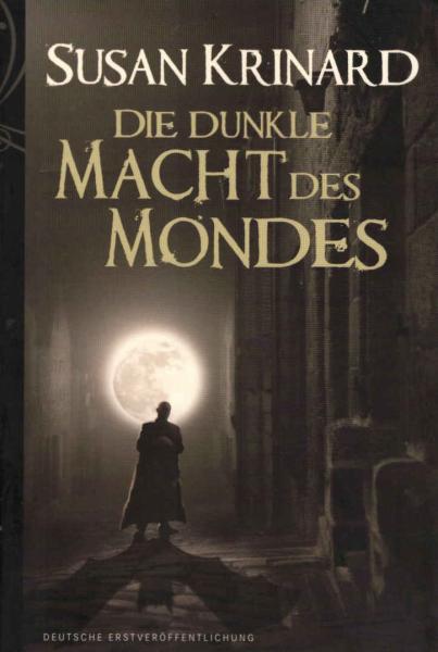 Die dunkle Macht des Mondes : Roman.