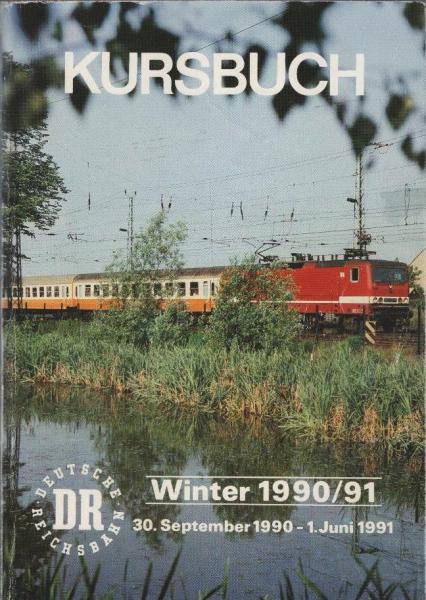 Kursbuch der Deutschen Reichsbahn; Winterfahrplan 1990/91. Gültig vom 30. September 1990 bis 1. Juni 1991