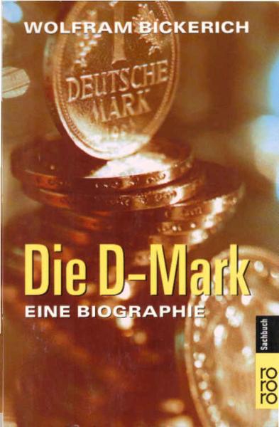 Die D-Mark : eine Biographie.