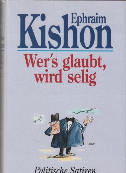 Wer's glaubt, wird selig : politische Satiren.