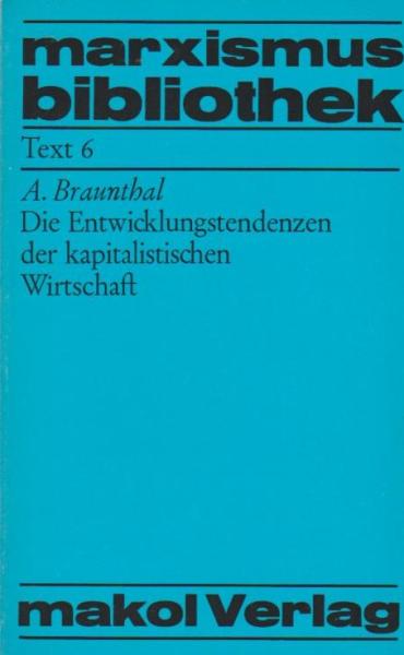 Die Entwicklungstendenzen der kapitalistischen Wirtschaft.