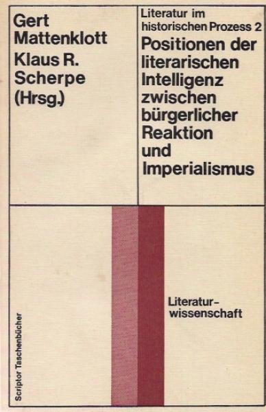 Positionen der literarischen Intelligenz zwischen bürgerlicher Reaktion und Imperialismus.