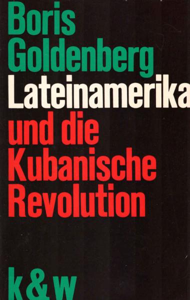 Lateinamerika und die kubanische Revolution.