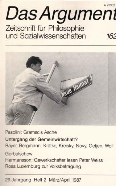 Das Argument. Zeitschrift für Philosophie und Sozialwissenschaften. Nr. 162 / 1987.