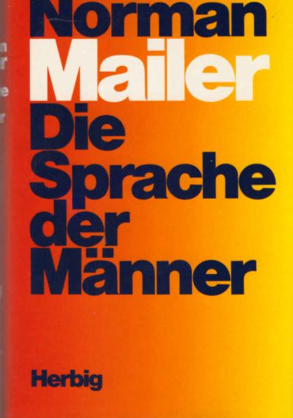 Die Sprache der Männer : Prosa aus d. Jahren 1939 - 1963.