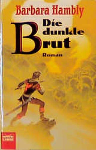 Hambly, Barbara: Die Saga vom Drachentöter; Teil: Bd. 2., Die dunkle Brut.
