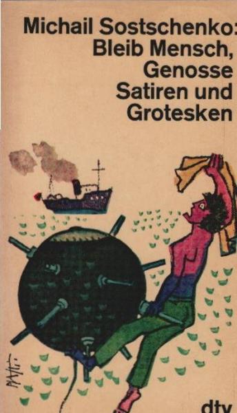 Bleib Mensch, Genosse : Satiren u. Grotesken.