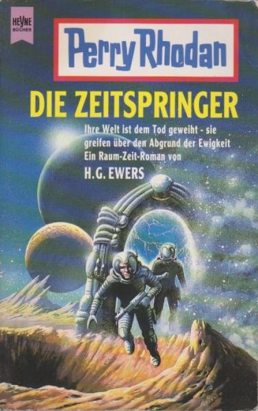 Die Zeitspringer : ihre Welt ist dem Tod geweiht - sie greifen über den Abgrund der Ewigkeit ; ein Raum-Zeit-Roman.