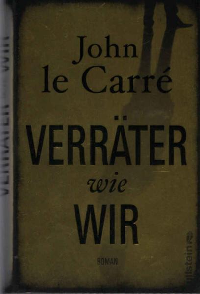 Verräter wie wir : Roman.