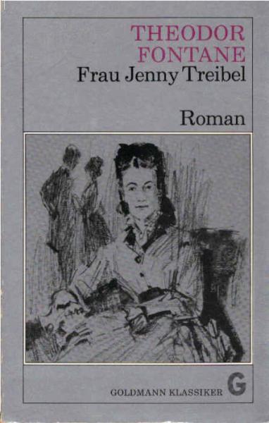 Fontane, Theodor: Romane und Erzählungen in 10 [zehn] Bänden; Teil: Frau Jenny Treibel : Roman.