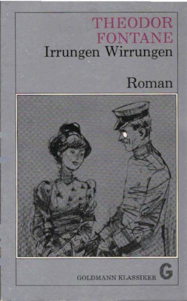 Fontane, Theodor: Romane und Erzählungen in 10 [zehn] Bänden; Teil: Irrungen, Wirrungen : Roman.