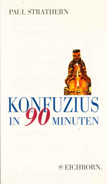 Konfuzius in 90 Minuten