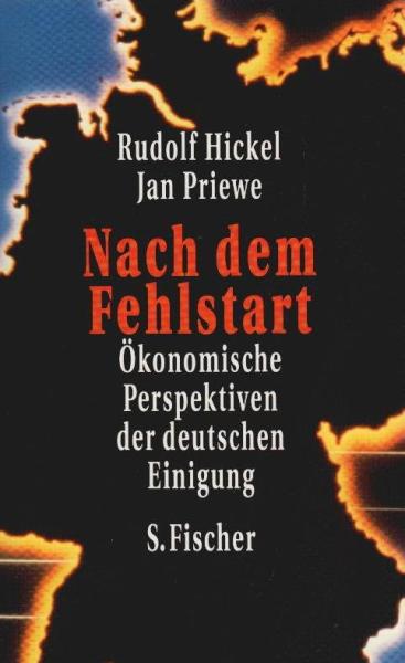 Nach dem Fehlstart : ökonomische Perspektiven der deutschen Einigung.