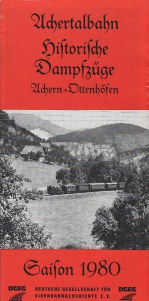 Achertalbahn historische Dampfzüge. Achern - Ottenhöfen. Saisaon 1980 (Faltprospekt)