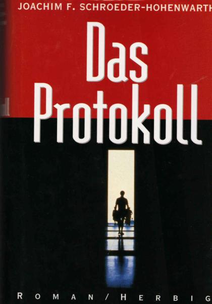Das Protokoll : Roman.