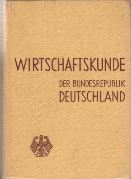 Wirtschaftskunde der Bundesrepublik Deutschland.