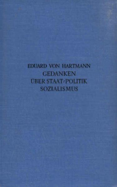 Gedanken über Staat, Politik und Sozialismus.