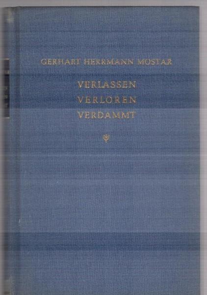 Verlassen, verloren, verdammt.