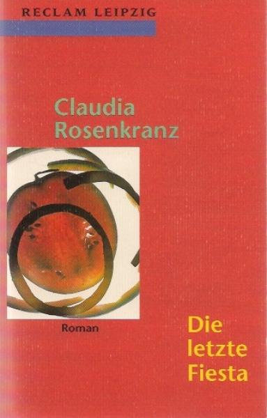 Die letzte Fiesta : Roman.