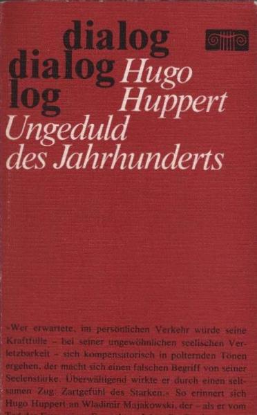 Ungeduld des Jahrhunderts : Erinnerungen an Majakowski.