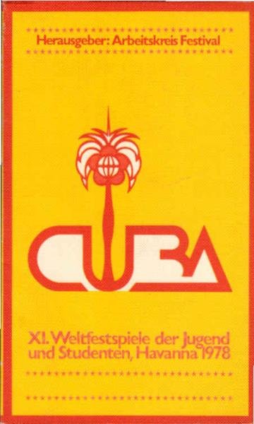 XI. Weltfestspiele der Jugend und Studenten, Havanna 1978.