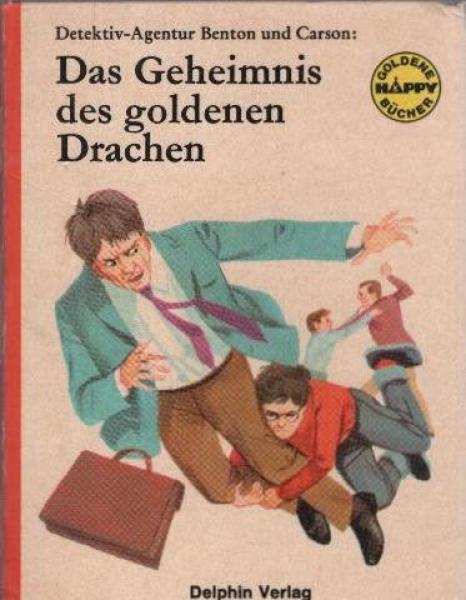 Das Geheimnis des goldenen Drachen : Detektiv-Agentur Benton u. Carson.